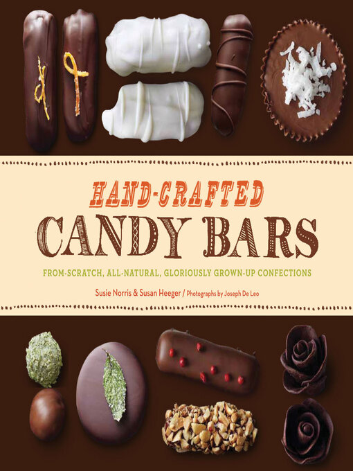 Title details for Hand-Crafted Candy Bars by Susie Norris - Available